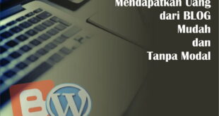 Cara Mendapatkan Uang Dari Blog