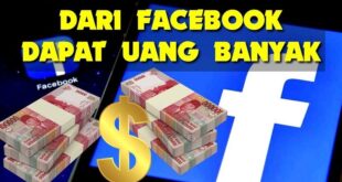 Cara Dapat Uang Dari Facebook